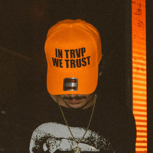 All The Reason: Orange "IN TRVP WE TRUST" Hat